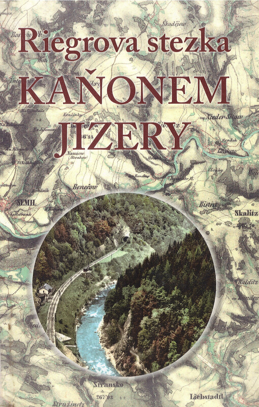 Riegrova stezka kaňonem Jizery