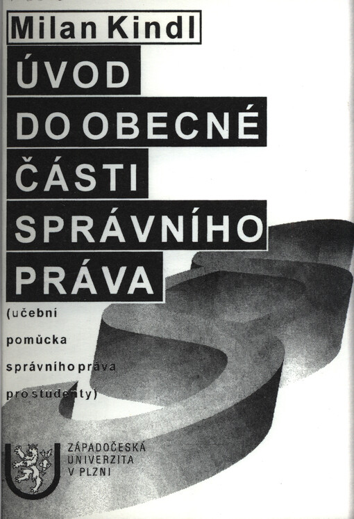 Úvod do obecné části správního práva : učební pomůcka správního práva pro studenty