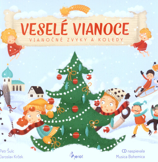 Veselé Vianoce : vianočné zvyky a koledy