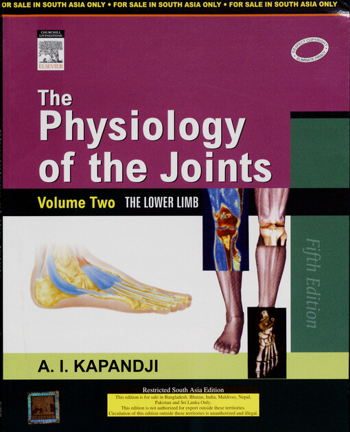 The physiology of the joints :annotated diagrams of the mechanics of the human joints.Volume 2,Lower limb