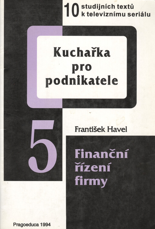 Kuchařka pro podnikatele: 10 studijních textů k televiznímu seriálu