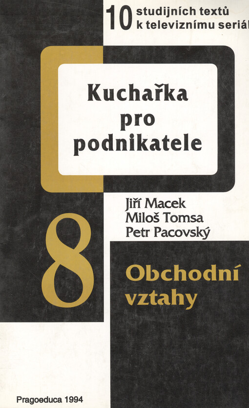 Kuchařka pro podnikatele: 10 studijních textů k televiznímu seriálu