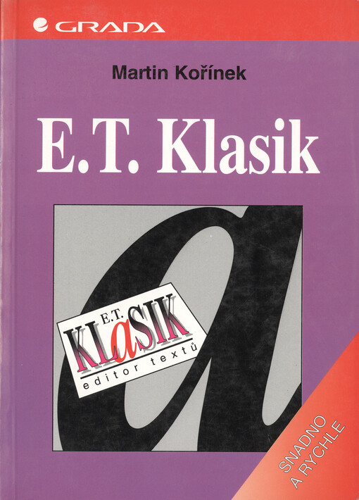 E. T. Klasik : [Editor textů] : Snadno a rychle