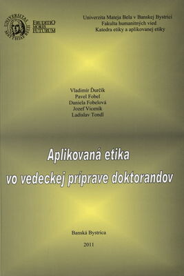Aplikovaná etika vo vedeckej príprave doktorandov