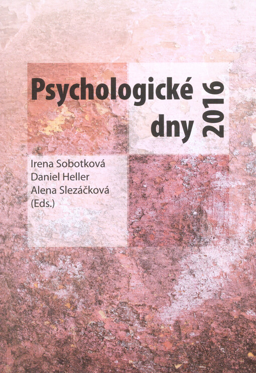 Psychologické dny ... : sborník z konference Psychologické dny Olomouc ...