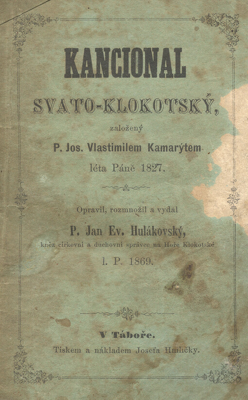 Kancional Svato-Klokotský: založený Jos. Vlastimilem Kamarýtem léta Páně 1827