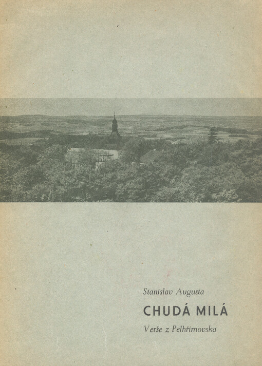 Chudá milá :verše z kraje krásné samoty z Pelhřimovska