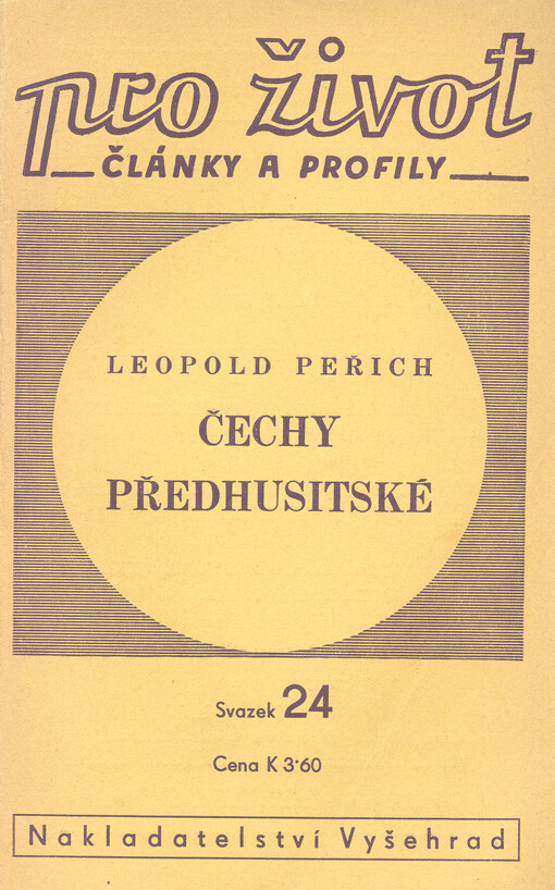 Čechy předhusitské :úvahy o náboženském hnutí v Čechách před Husem