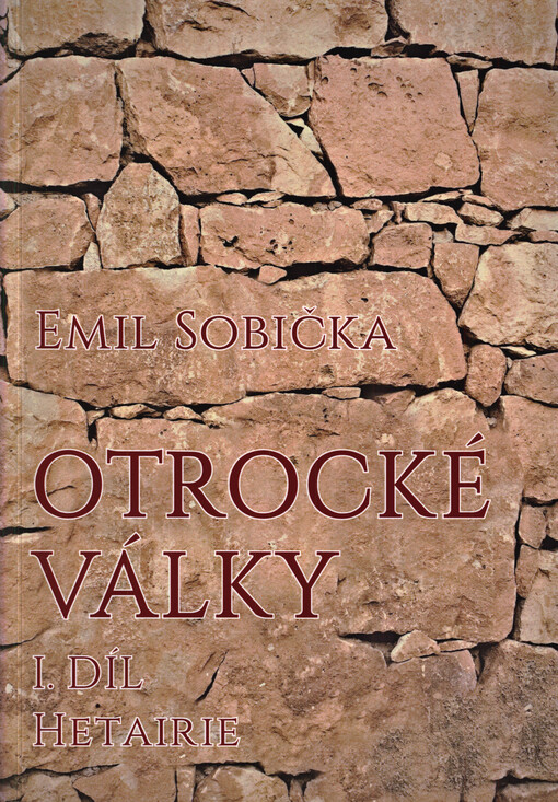 Hetairie : 1. díl trilogie Otrocké války