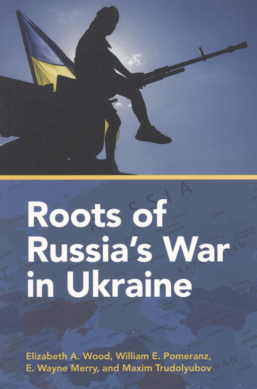 Roots of Russia's War in Ukraine