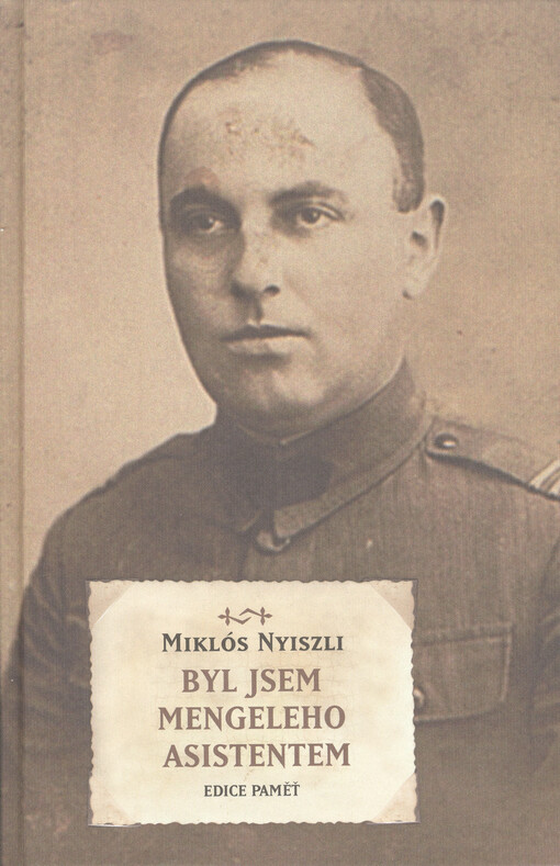 Byl jsem Mengeleho asistentem