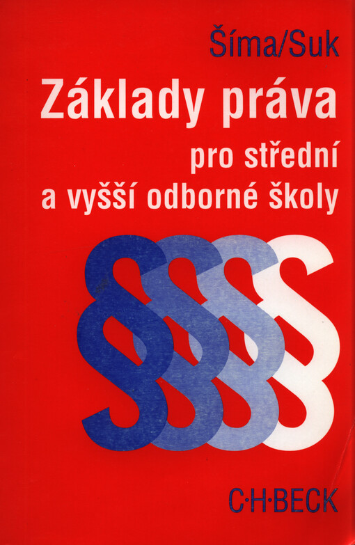 Základy práva pro střední a vyšší odborné školy., 3., dopl. a přeprac. vyd.
