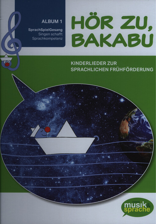 Hör zu, Bakabu : Kinderlieder zur sprachlichen Frühförderung. Album 1