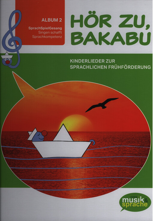 Hör zu, Bakabu : Kinderlieder zur sprachlichen Frühförderung. Album 2