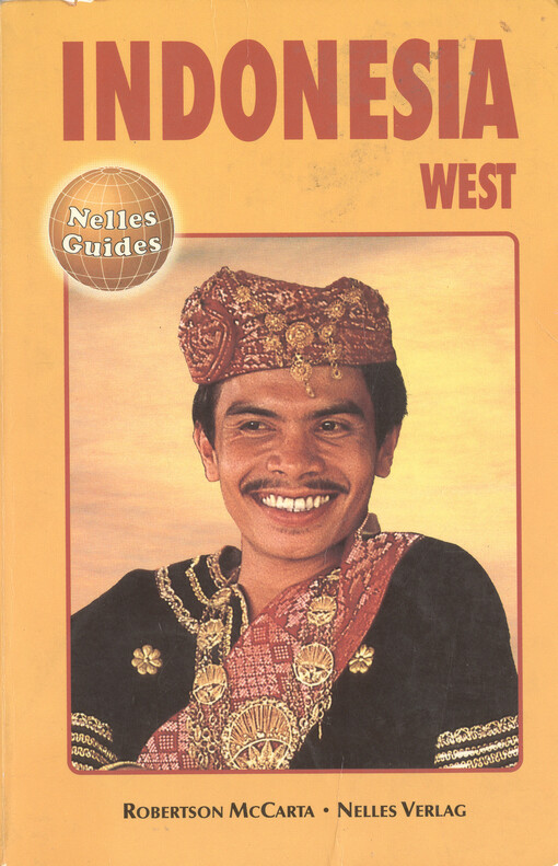 Indonesia West : Sumatra, Java, Bali, Lombok
