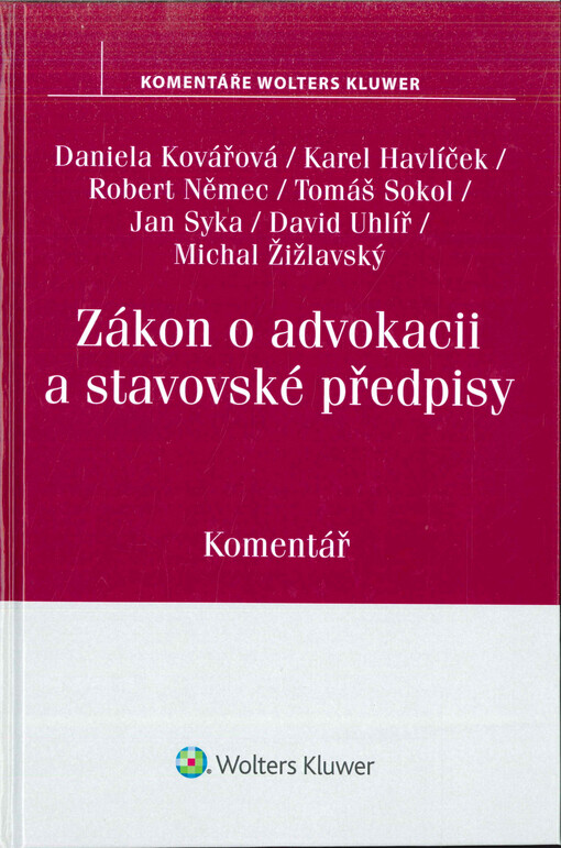 Zákon o advokacii a stavovské předpisy : komentář
