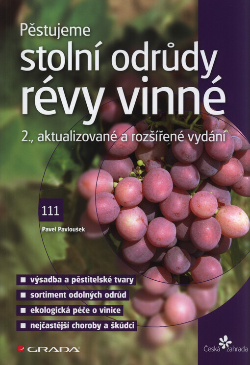Pěstujeme stolní odrůdy révy vinné | Pavloušek Pavel
