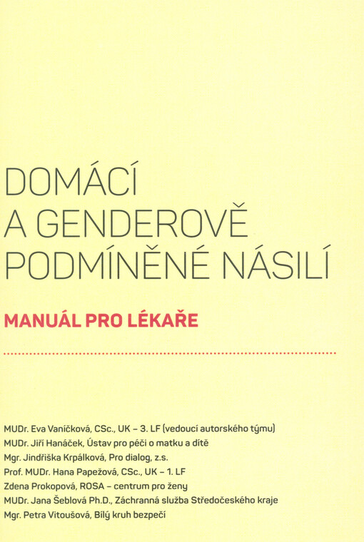 Domácí a genderově podmíněné násilí : manuál pro lékaře