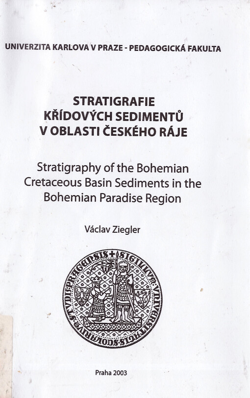 Stratigrafie křídových sedimentů v oblasti Českého ráje =: Stratigraphy of the Bohemian cretaceous basin sediments in the Bohemian Paradise region