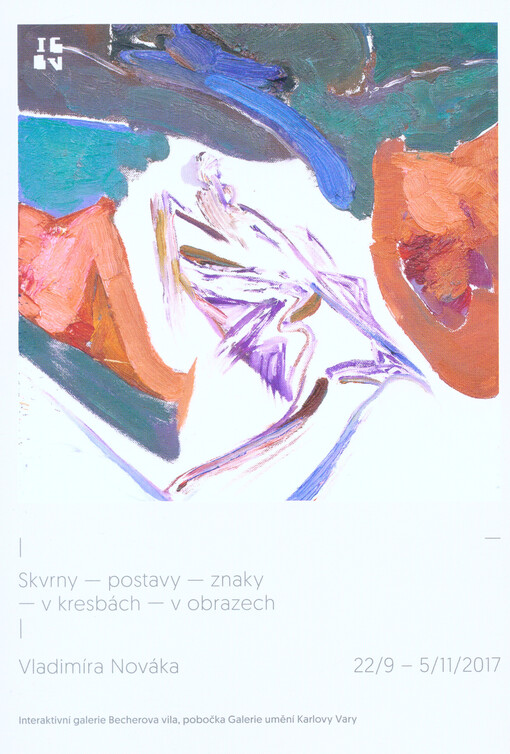 Skvrny, postavy, znaky v kresbách, v obrazech Vladimíra Nováka : 21.9.-5.11.2017, Interaktivní galerie Becherova vila, pobočka Galerie umění Karlovy Vary