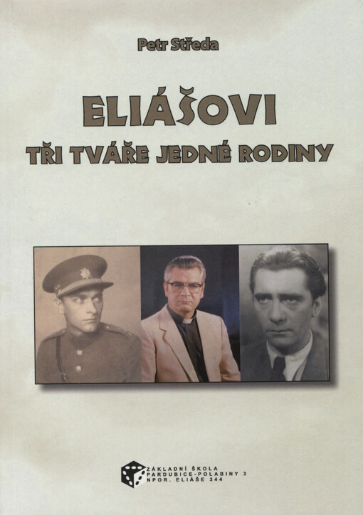 Eliášovi : tři tváře jedné rodiny