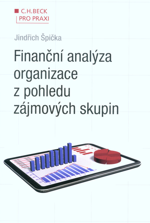 Finanční analýza organizace z pohledu zájmových skupin