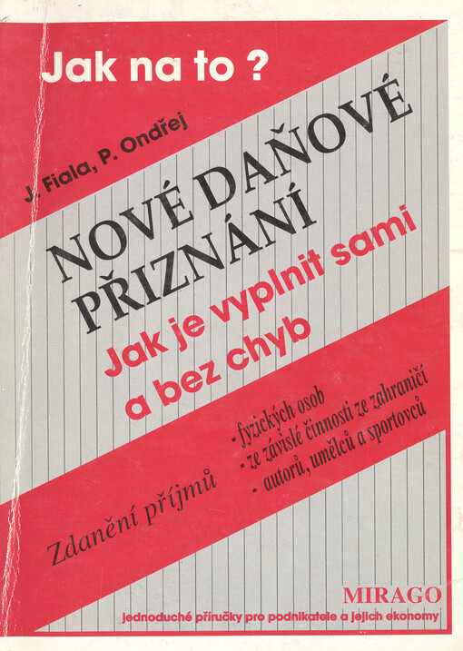 Daňové přiznání fyzických osob za rok 1994 : jak je vyplnit sami a bez chyb