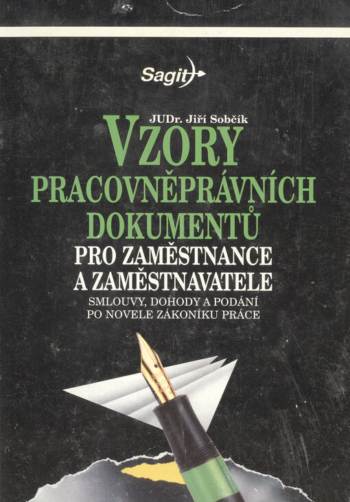Vzory pracovněprávních dokumentů: Smlouvy, dohody a podání po novele zákoníku práce