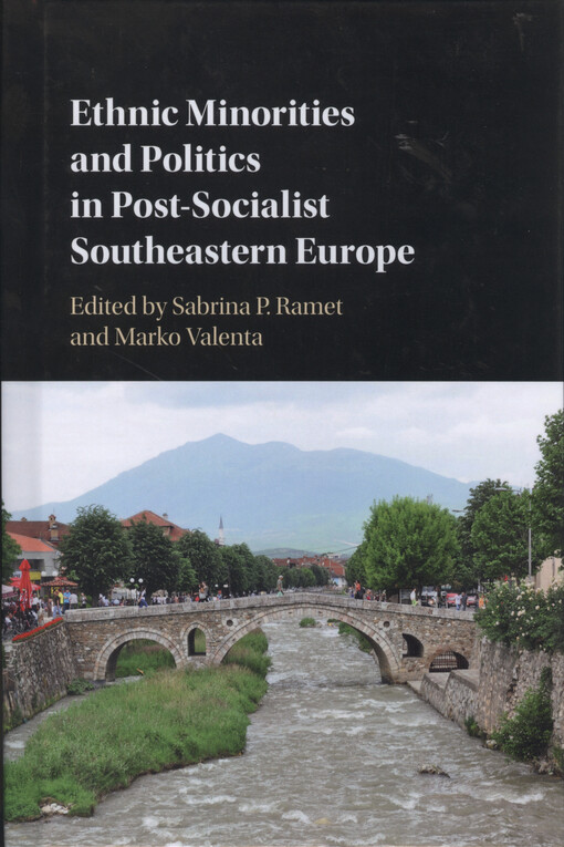 Ethnic minorities and politics in post-socialist Southeastern Europe