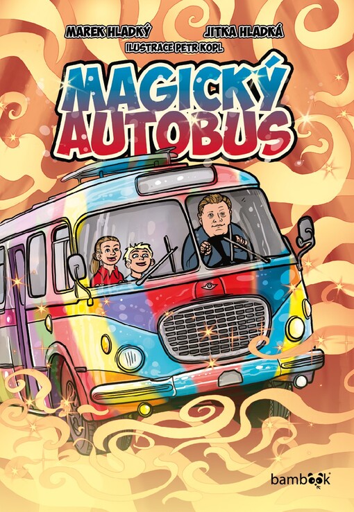 Magický autobus | Hladký Marek, Hladká Jitka, Kopl Petr - e-kniha