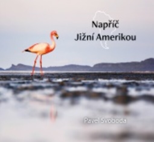 Napříč Jižní Amerikou