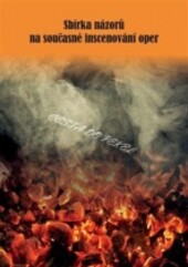 Sbírka názorů na současné inscenování oper: cesta do pekel