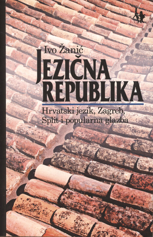 Jezična republika : hrvatski jezik, Zagreb, Split i popularna glazba