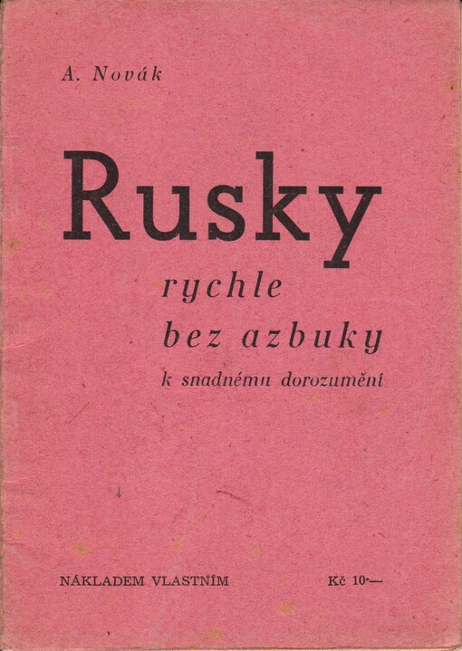 Rusky rychle bez azbuky: k snadnému dorozumění