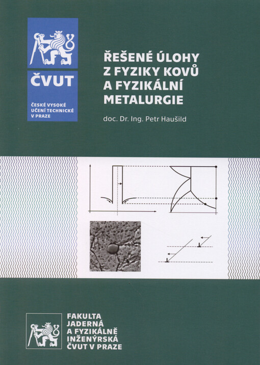 Řešené úlohy z fyziky kovů a fyzikální metalurgie