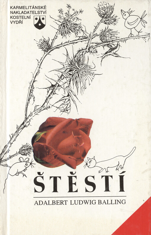 Štěstí : šťasten je... : k zamyšlení a pro radost