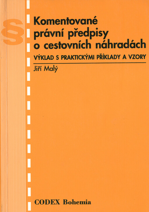 Komentované právní předpisy o cestovních náhradách : výklad s praktickými příklady a vzory