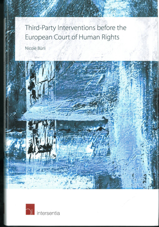 Third-party interventions before the European court of human rights : amicus curiae, member-state and third-party interventions