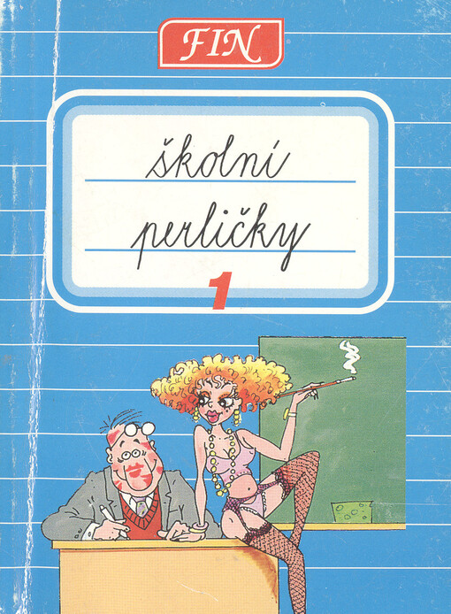 Školní perličky (z kateder a posledních lavic). Díl 1