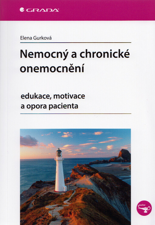 Nemocný a chronické onemocnění: edukace, motivace a opora pacienta