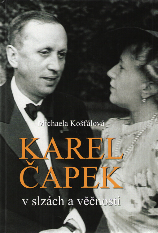 Karel Čapek - v slzách a věčnosti