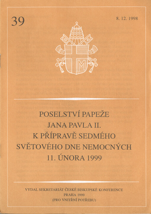 Poselství papeže Jana Pavla II. k přípravě sedmého Světového dne nemocných 11. února 1999