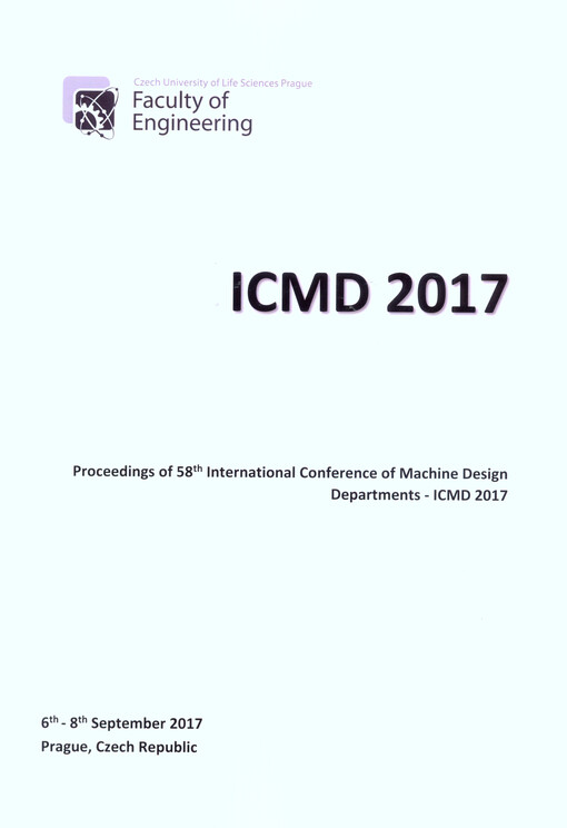 Proceedings of 58th International Conference of Machine Design Departments - ICMD 2017 : September 6th 2017 - September 8th 2017, Prague, Czech Republic