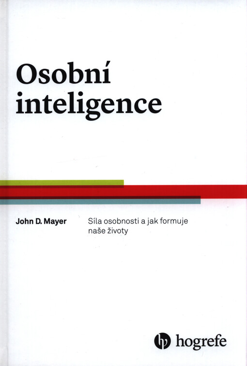 Osobní inteligence : síla osobnosti a jak formuje naše životy