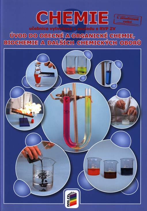Chemie : úvod do obecné a organické chemie, biochemie a dalších chemických oborů