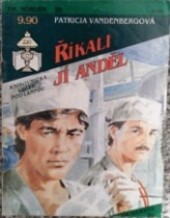 Říkali jí anděl