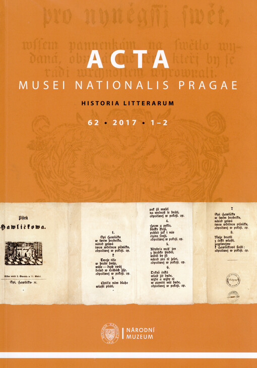Acta Musei Nationalis Pragae - Historia literarum, Ročník 63, číslo 1-2 (2018)