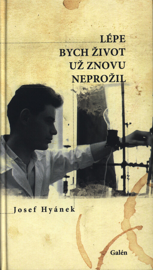 Lépe bych život už znovu neprožil