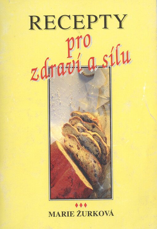 Recepty pro zdraví a sílu. Díl 3