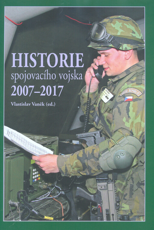 Historie spojovacího vojska 2007-2017